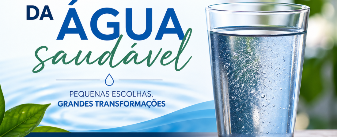 A importância da água saudável